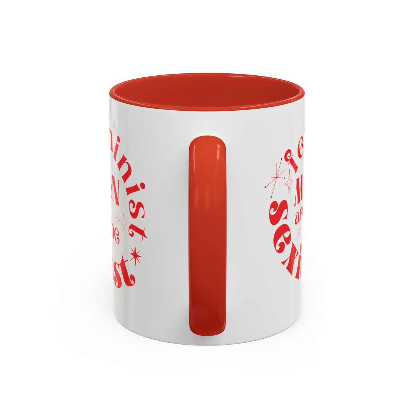 FEMINIST MEN ARE THE SEXIEST Accent Coffee Mug