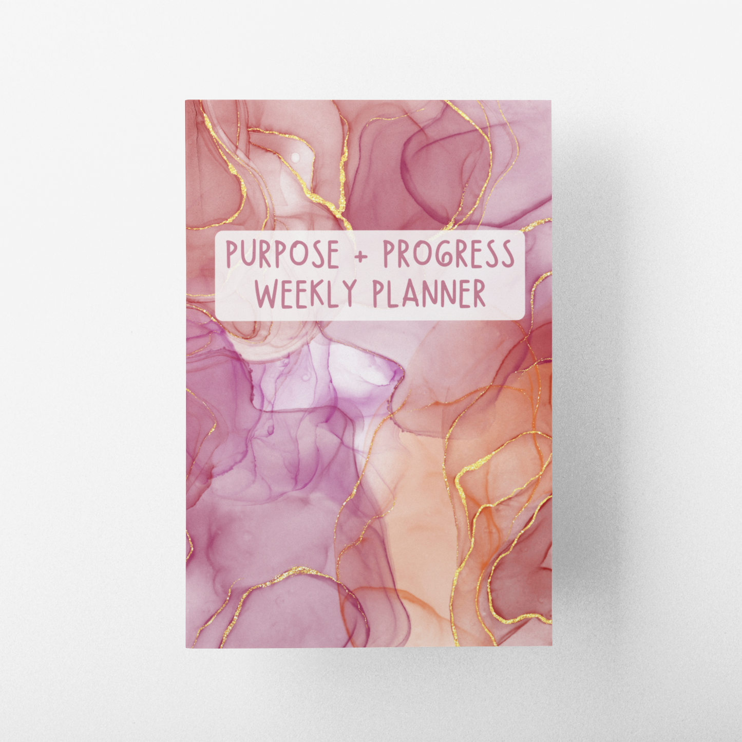 PURPOSE + PROGRESS Weekly Planner