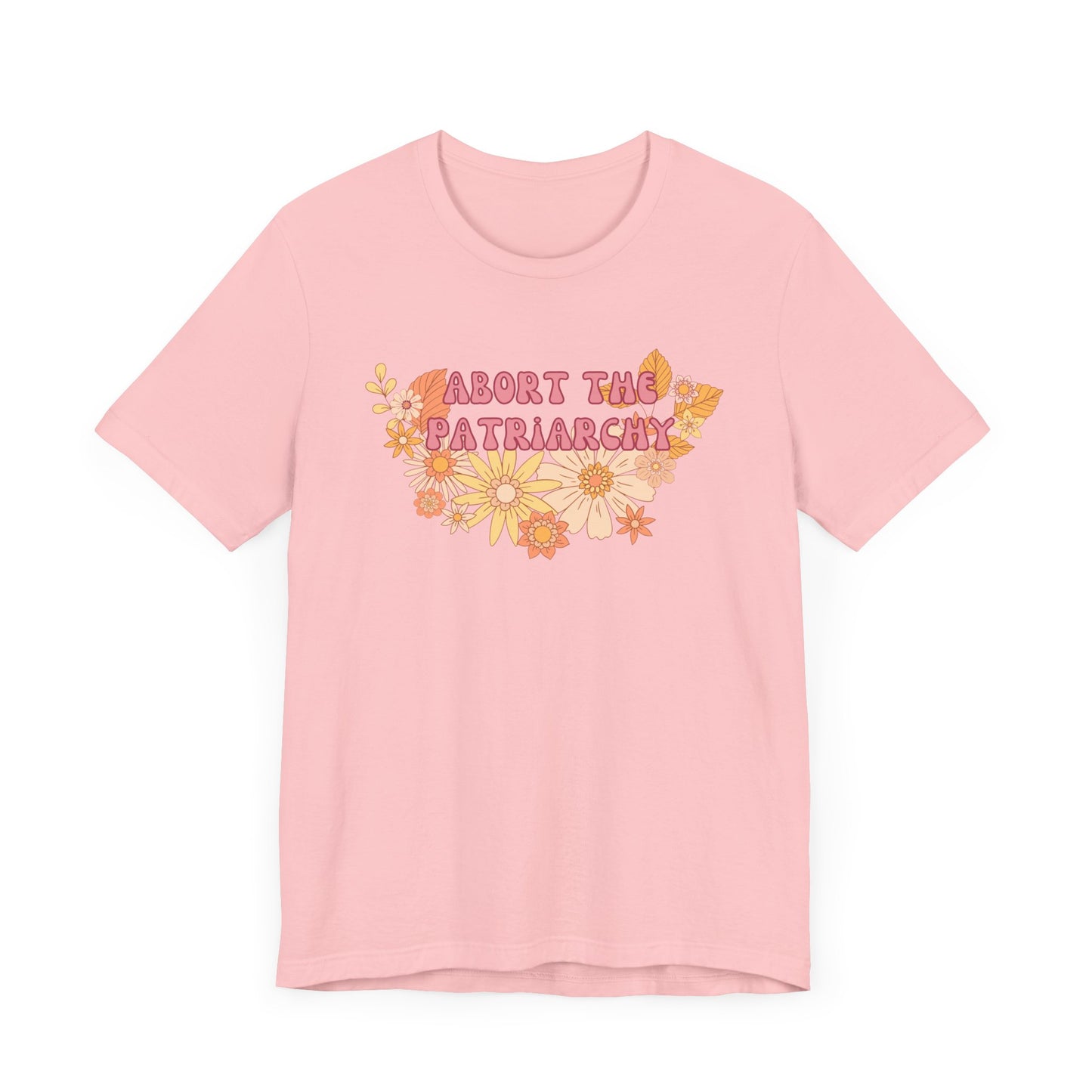 ABORT THE PATRIARCHY Gender-Neutral Classic Tee