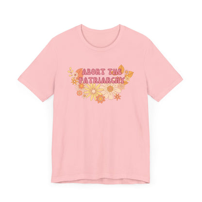 ABORT THE PATRIARCHY Gender-Neutral Classic Tee