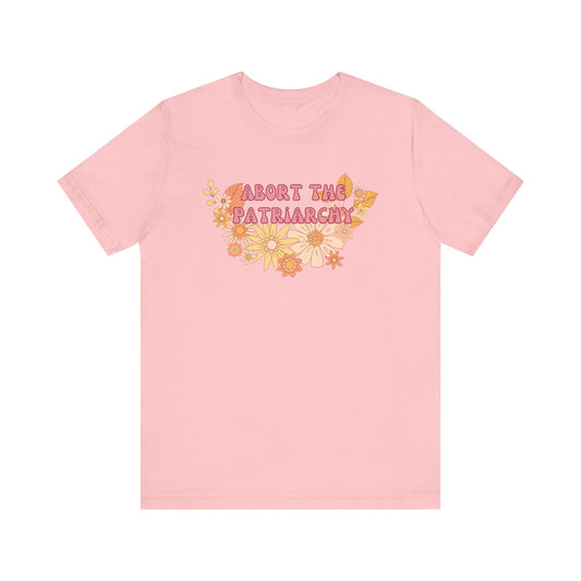 ABORT THE PATRIARCHY Gender-Neutral Classic Tee